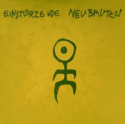 Einstuerzende Neubauten
