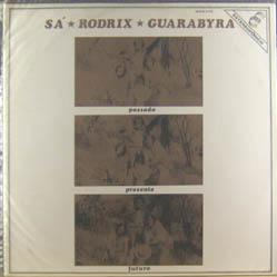 Sa, Rodrix And Guarabyra