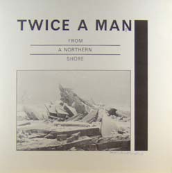 Twice A Man