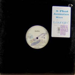 Guru  & Donald Byrd