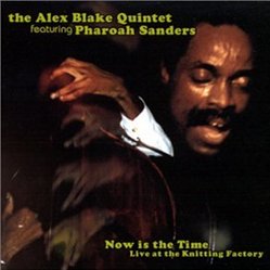 Alex Blake Quintet Featuring Pharoah Sanders