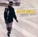 Sweat,Keith I+Want+Her 7''