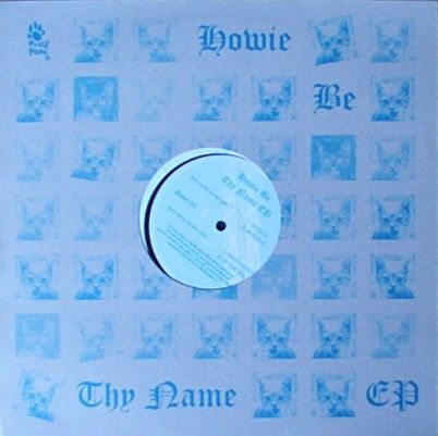 Howie Be Thy Name Ep listings
