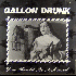 ...mehr Infos zu Gallon_Drunk