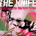Knife - You Take My Breath Away