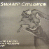 ...mehr Infos zu Swamp_Children