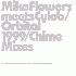 1999 / Chime Mixes - Mike Flowers meets Cylob / Orbital