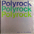 ...mehr Infos zu Polyrock
