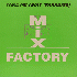 ...mehr Infos zu Mix_Factory